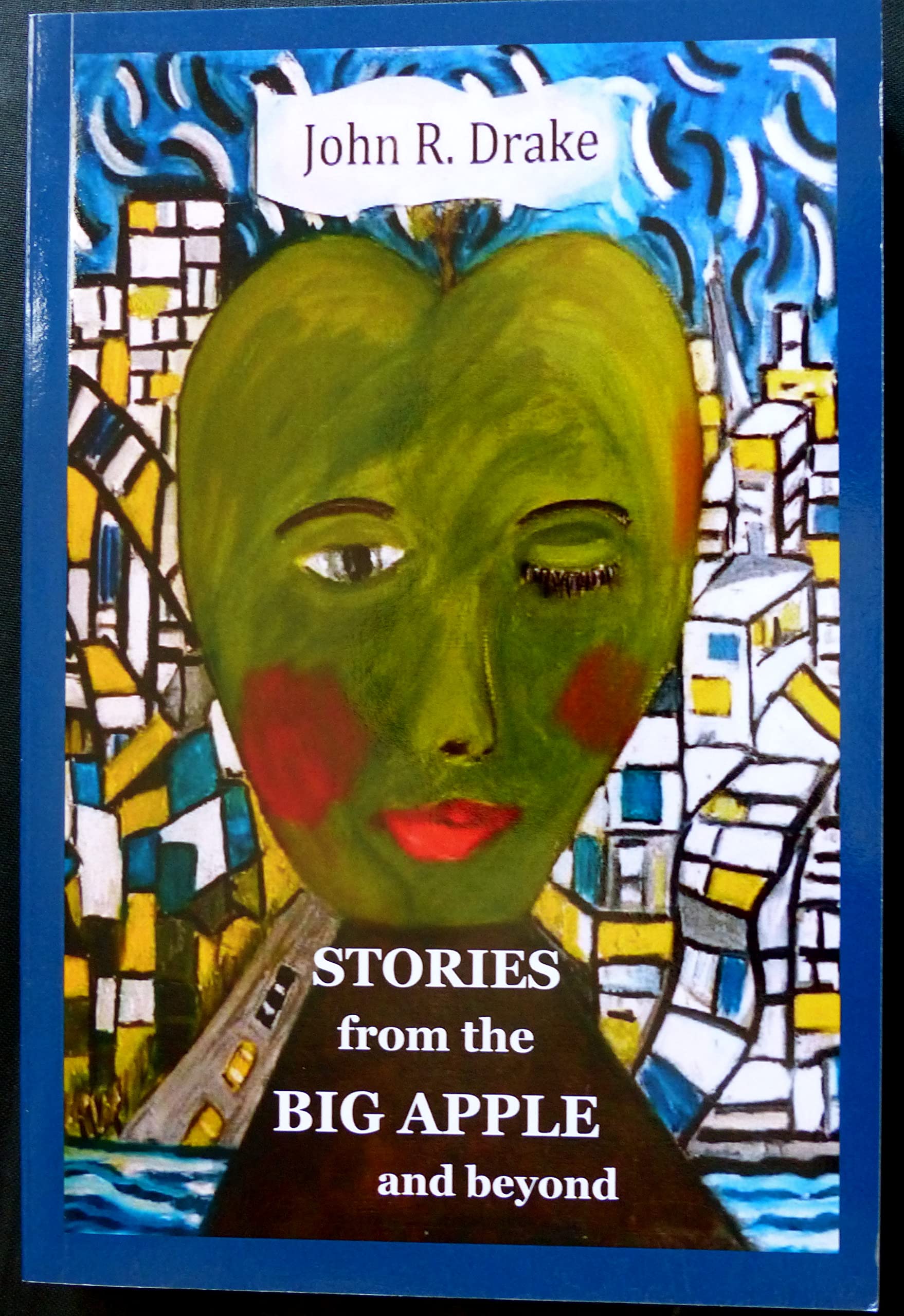 Stories From The Big Apple by John Drake Goodreads