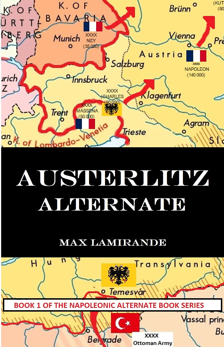 Austerlitz Alternate: Book 1 of the Napoleonic Alternate Series