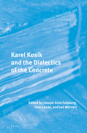 Karl Kosík and the Dialectics of the Concrete book cover