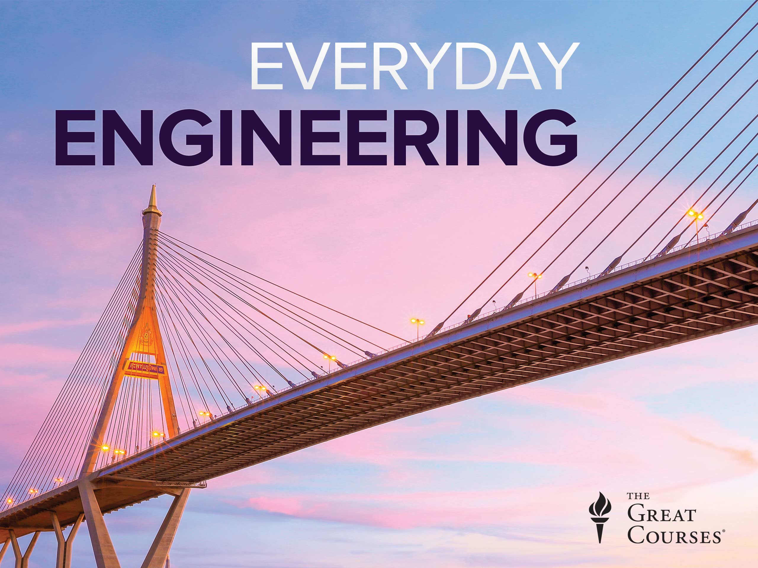 Everyday Engineering: Understanding the Marvels of Daily Life