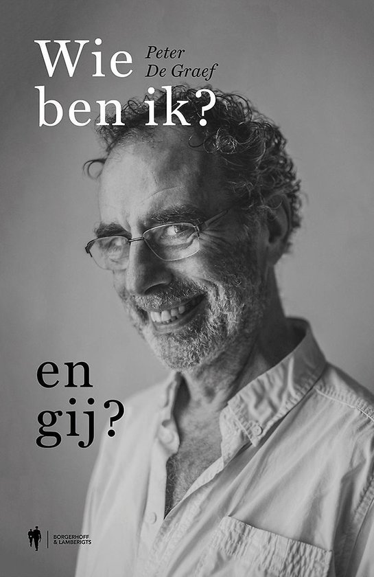 Wie ben ik? En Gij?