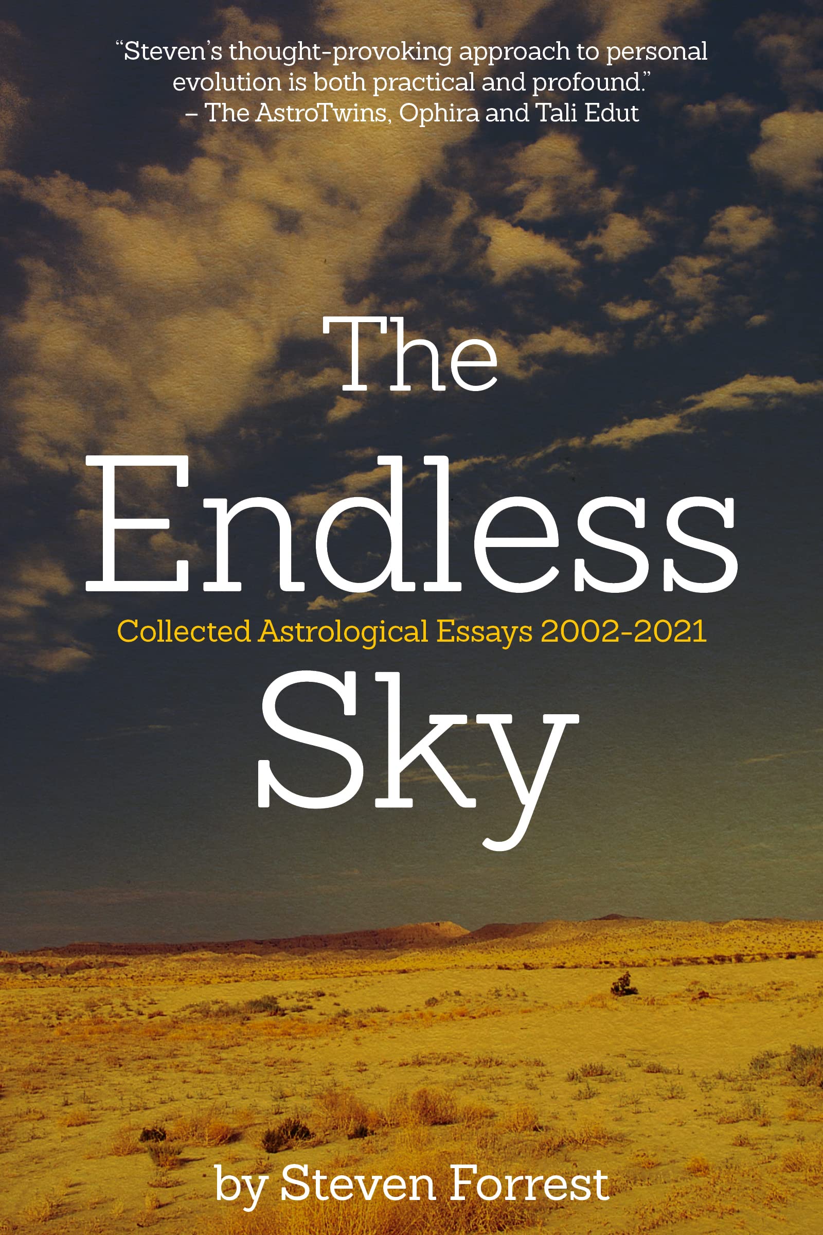 The Endless Sky: Collected Astrological Essays 2002-2021