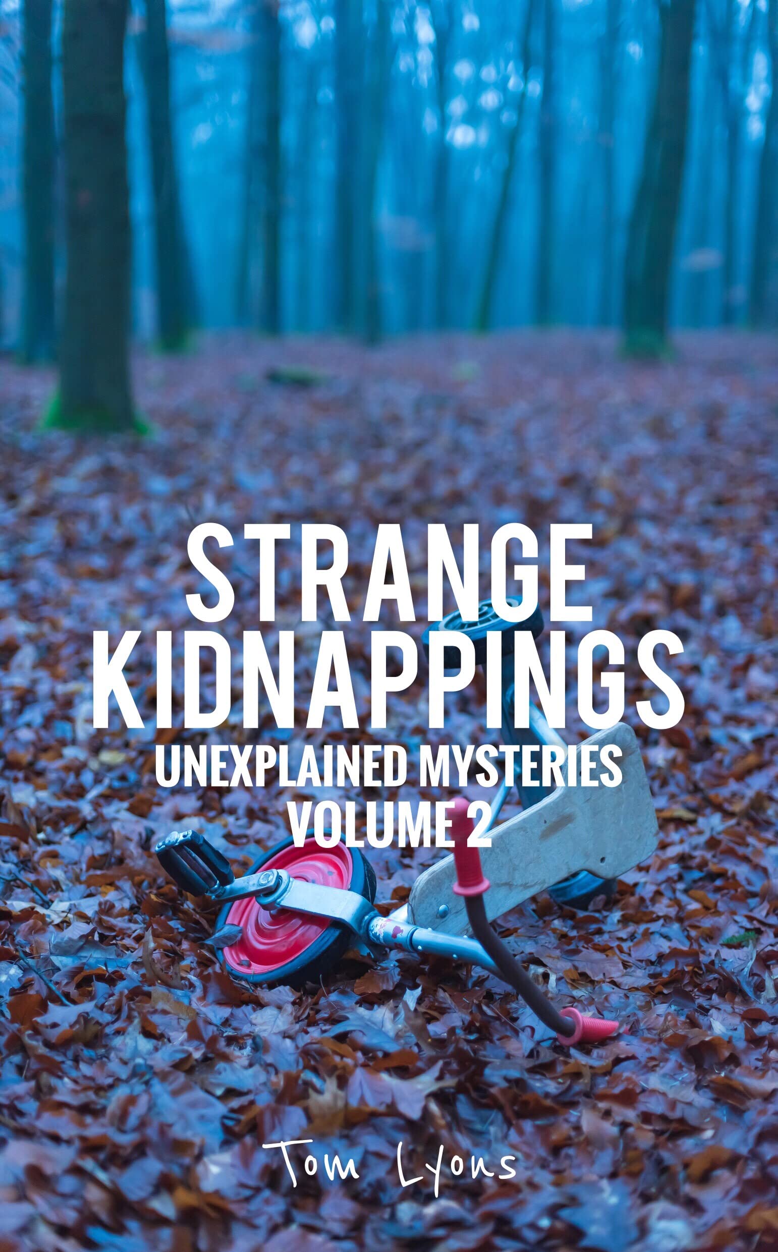 Unexplained Mysteries, Volume 2