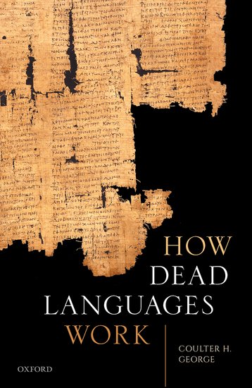 How Dead Languages Work book cover