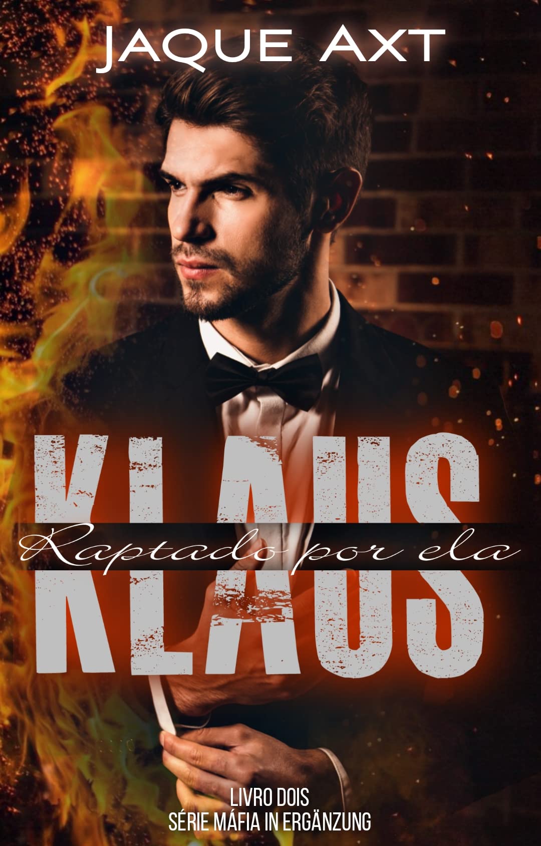 KLAUS: RAPTADO POR ELA (Máfia In Ergänzung Livro 2)