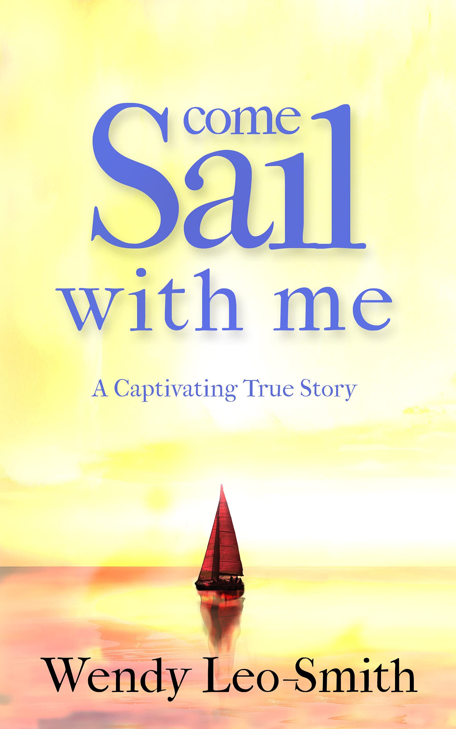 Come Sail With Me