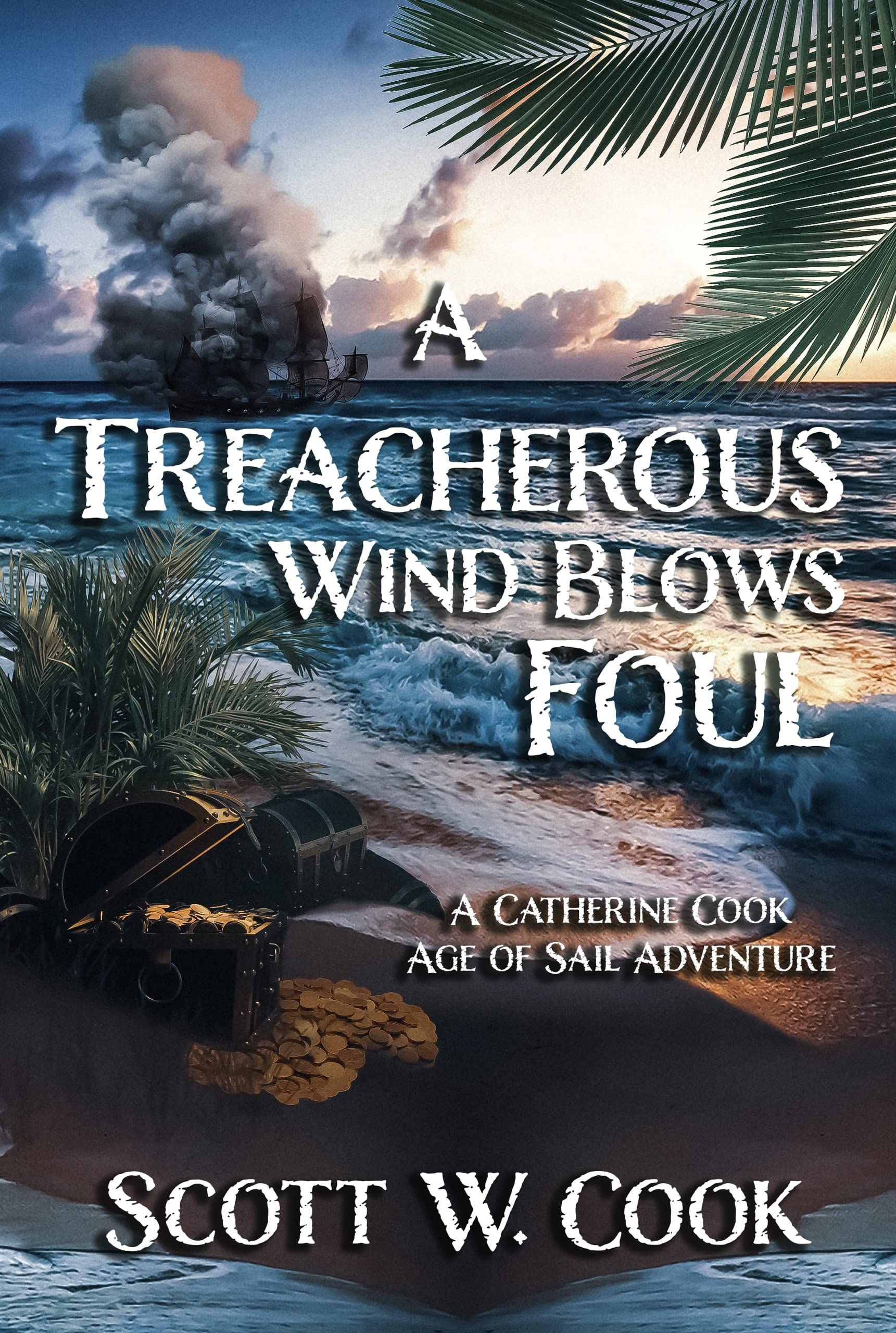 A Treacherous Wind Blows Foul: An Age of Sail Novel