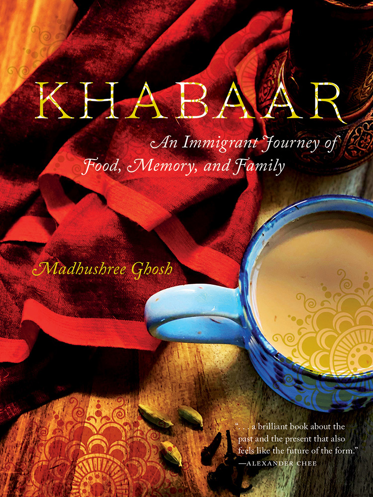 Khabaar: An Immigrant Journey of Food, Memory and Family