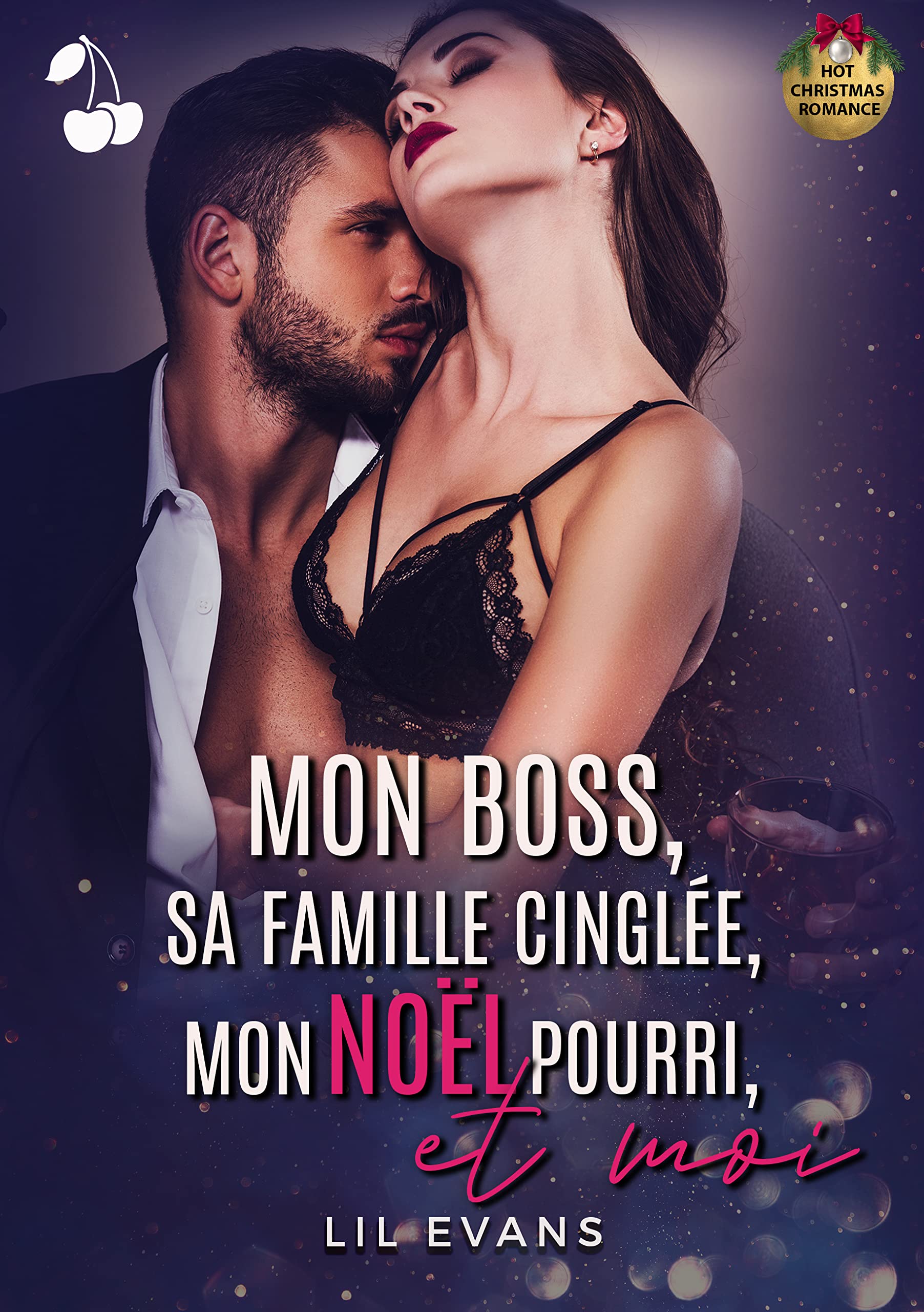 Mon boss, sa famille cinglée, mon Noël pourri, et moi...