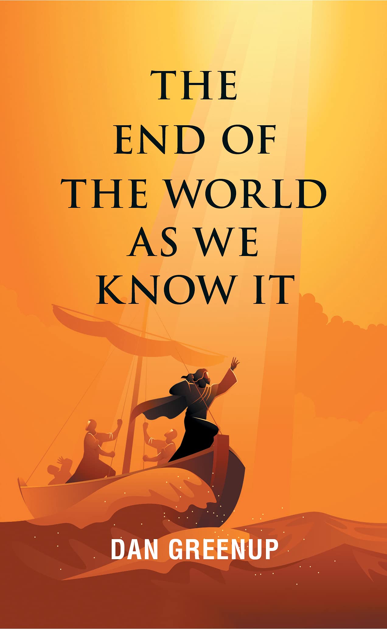 The End of the World as We Know It by Dan Greenup Goodreads