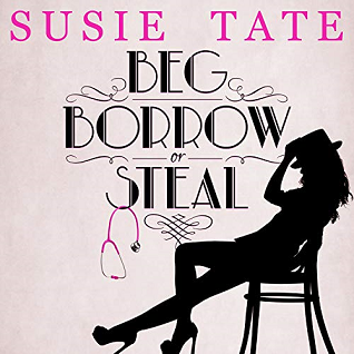 Beg, Borrow or Steal (Beg, Borrow or Steal, #1)