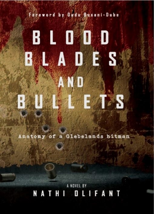 Blood, Blades and Bullets: Anatomy of a Glebelands hitman