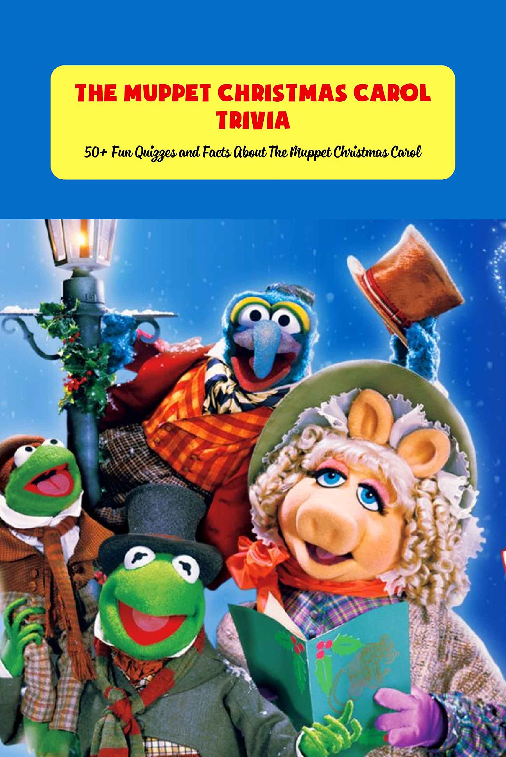 Muppet Christmas Carol Trivia 