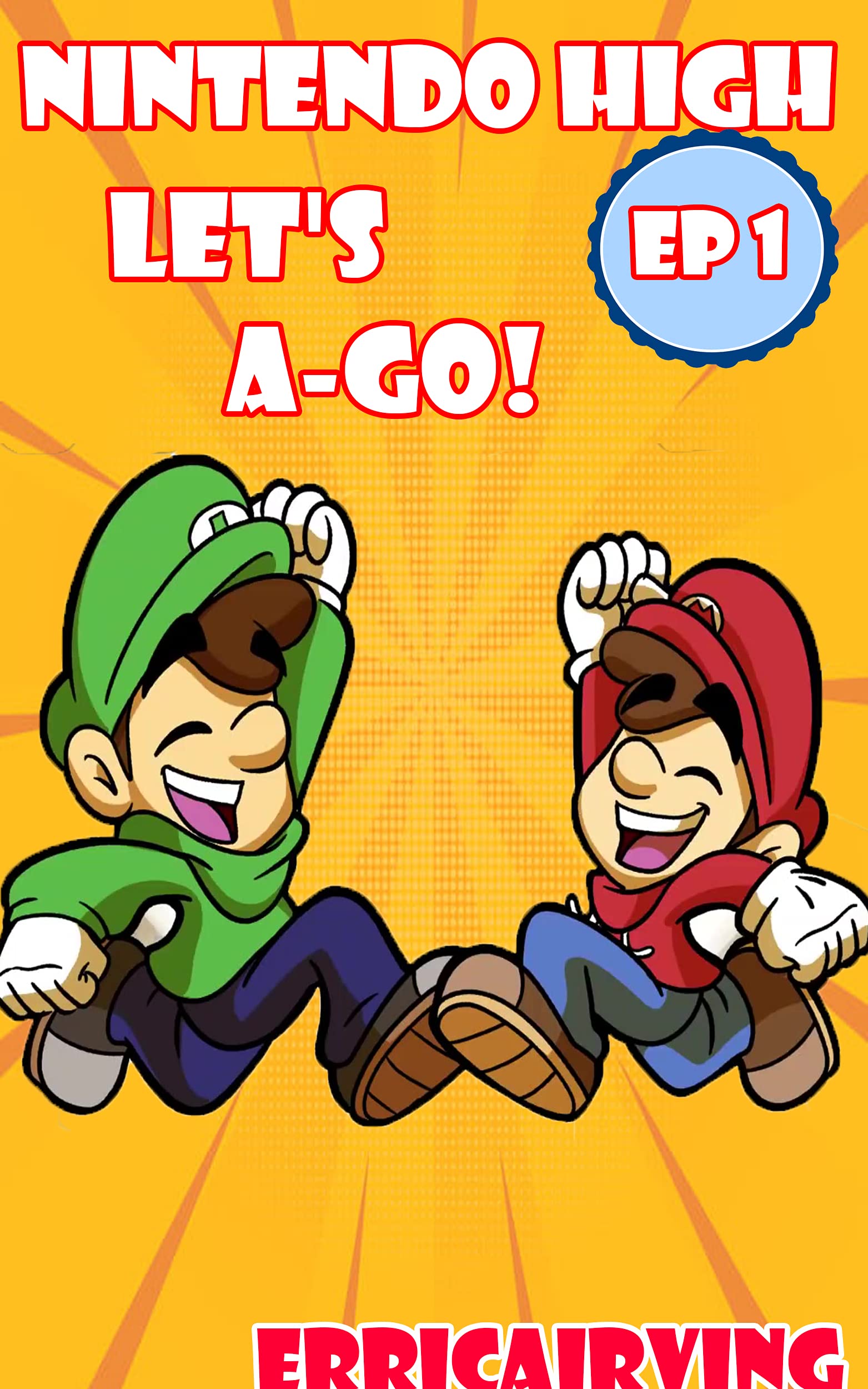 Nintendo High (Ep 1): Let's-A-Go!