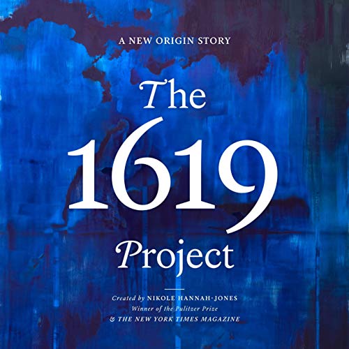 The 1619 Project: A New Origin Story