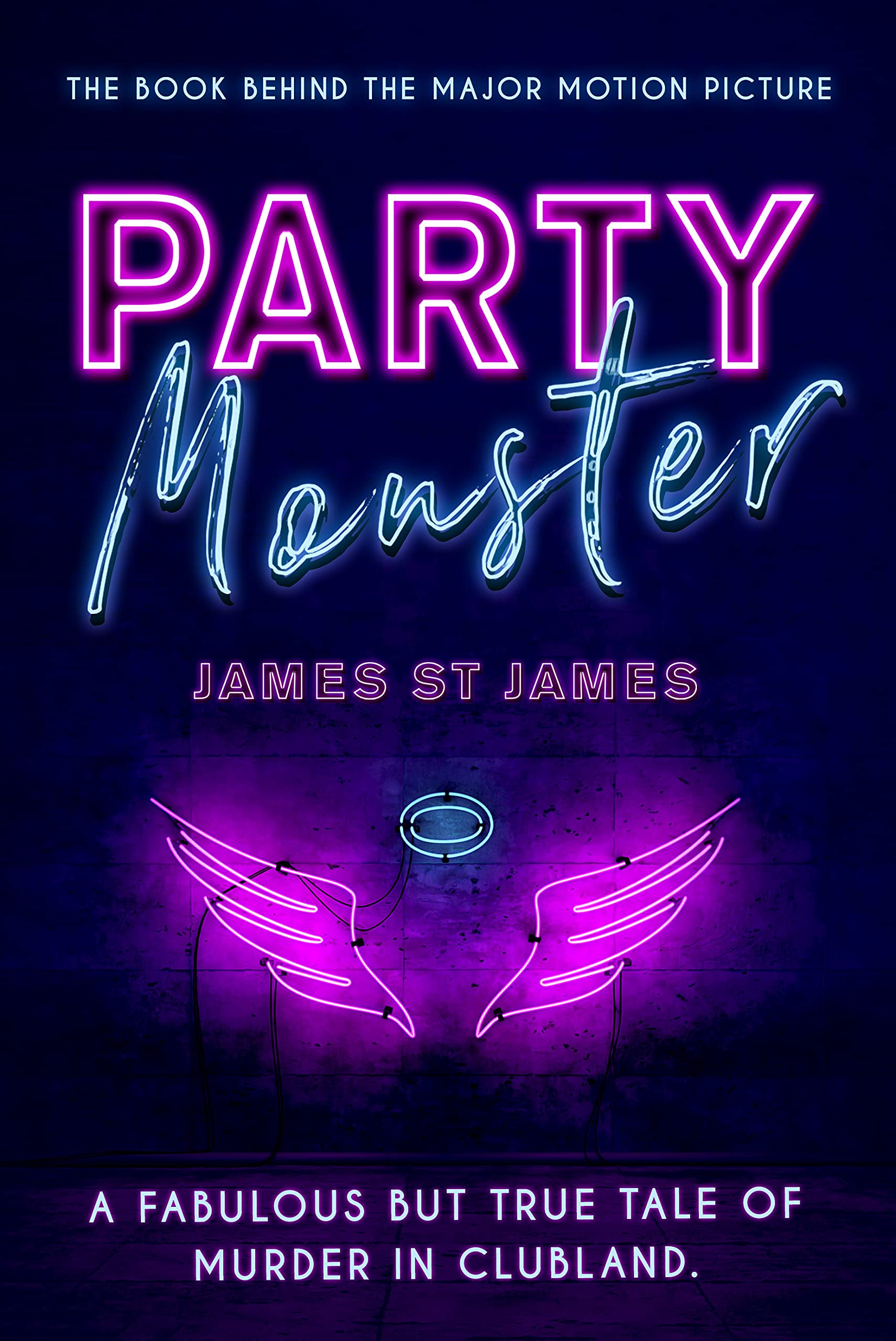 Party Monster: A fabulous but true tale of murder in clubland