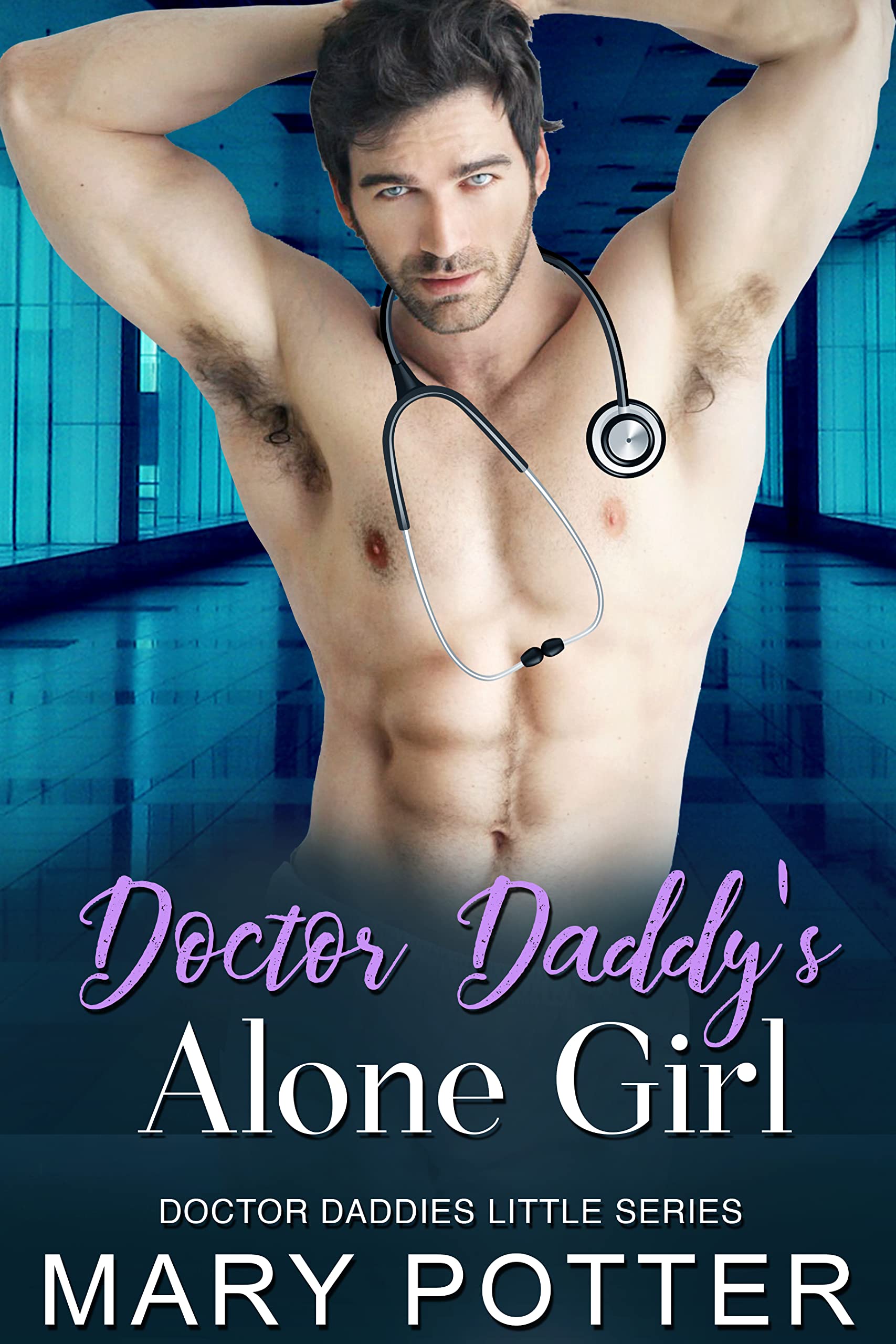 Doctor Daddy’s Alone Girl