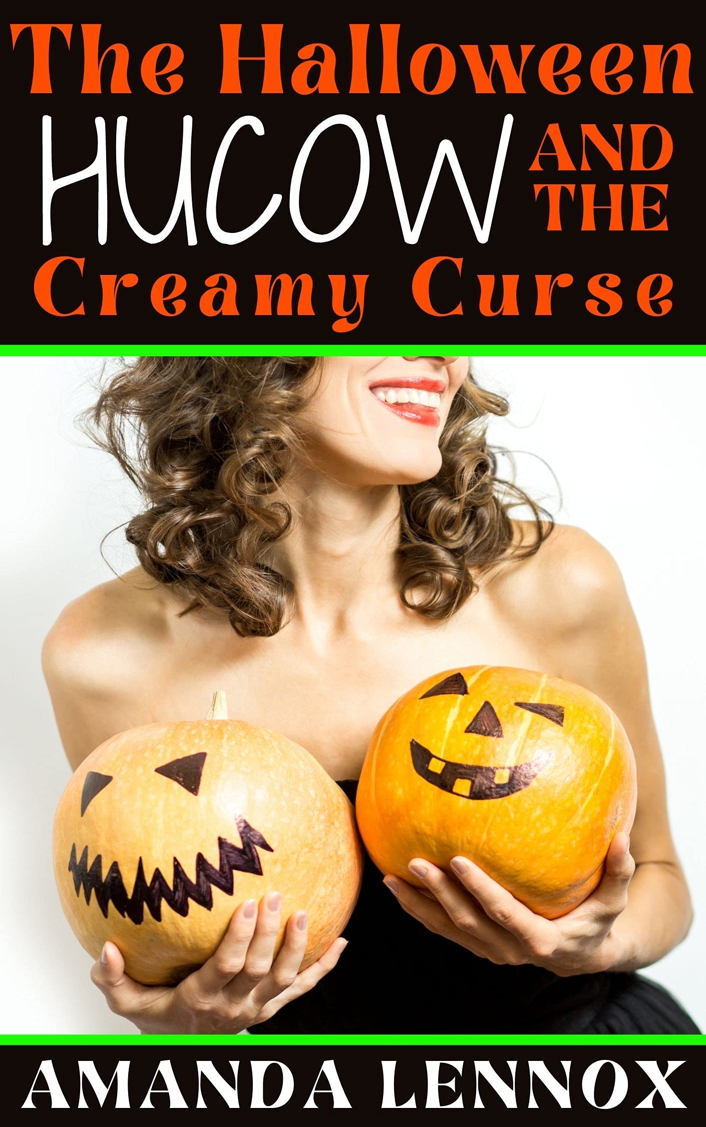 The Halloween Hucow and the Creamy Curse