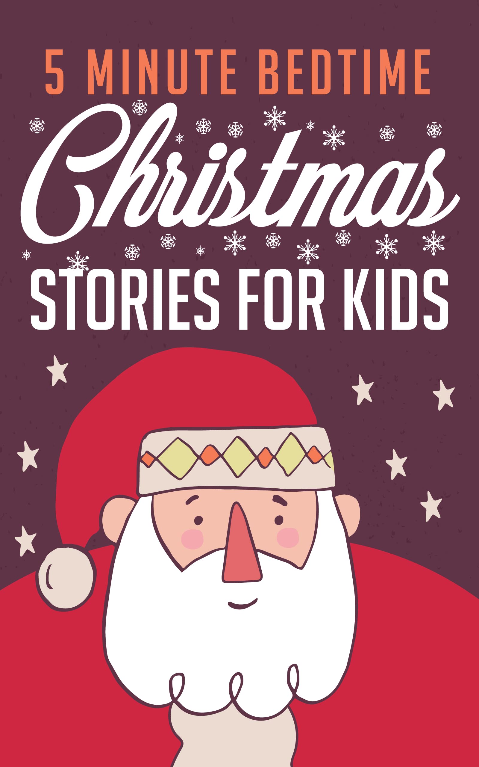5 Minute Bedtime Christmas Stories for Kids Fun Christmas Stories and
