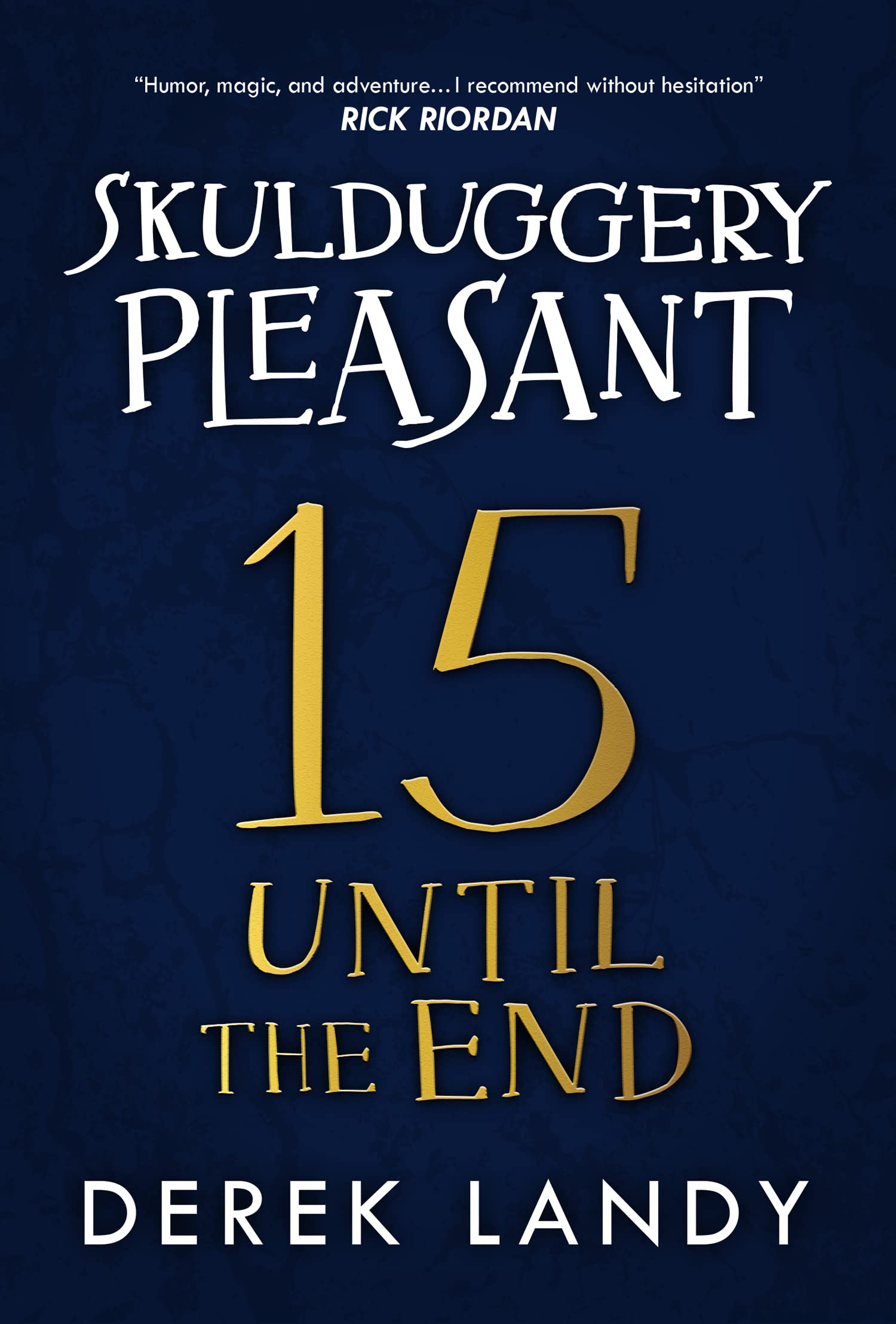Until the End (Skulduggery Pleasant, #15)