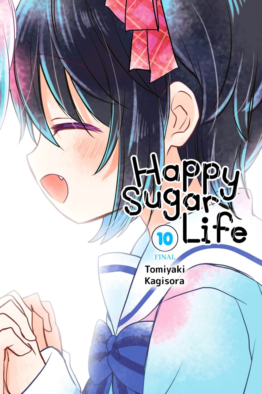 Happy Sugar Life, Vol. 10 by Tomiyaki Kagisora Goodreads