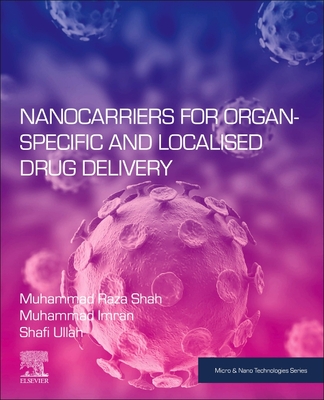Nanocarriers for Organ-Specific and Localized Drug Delivery by Muhammad ...