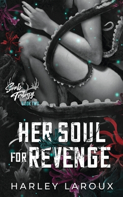 Her Soul for Revenge (Souls Trilogy, #2)
