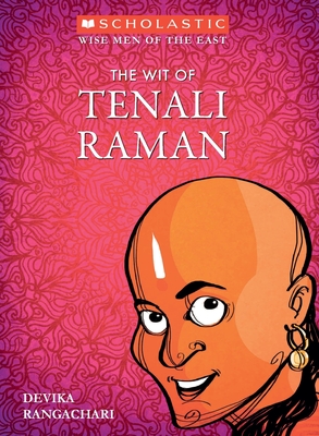 Devika Rangachari Wise Men Of The East Series: The Wit Of Tenali Raman by Devika ...