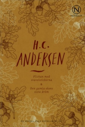 Flickan med svavelstickorna & Den gamla ekens sista dröm book cover