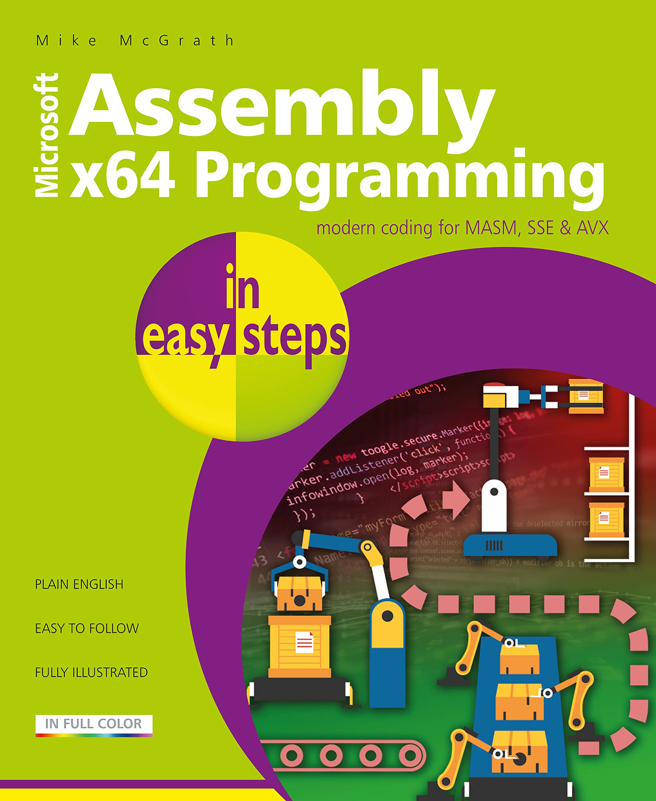Assembly x64 Programming in easy steps: Modern coding for MASM, SSE ...