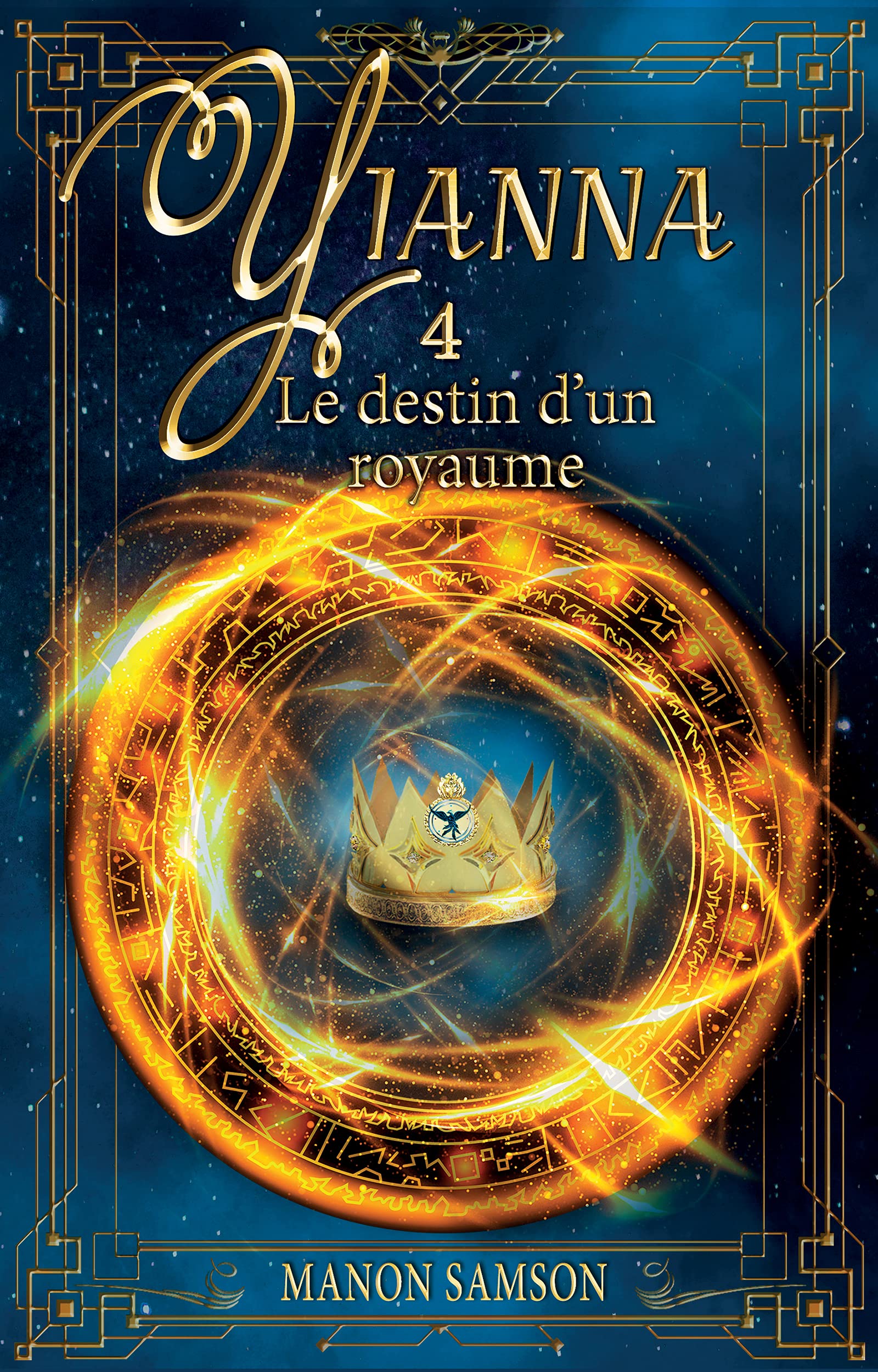 Yianna - Le destin d'un royaume: tome 4