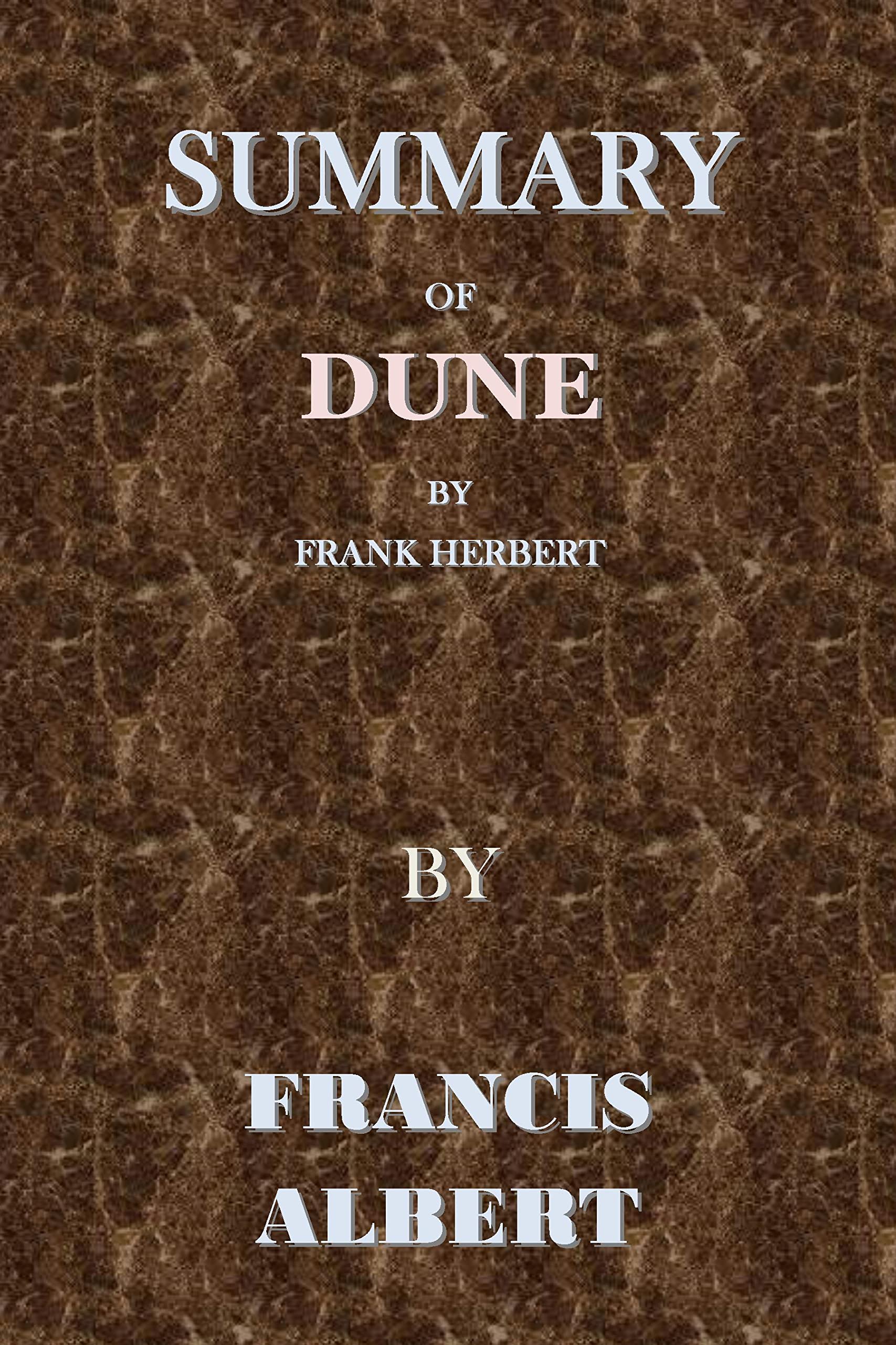 Summary of Dune A QuickRead by Francis Albert Goodreads