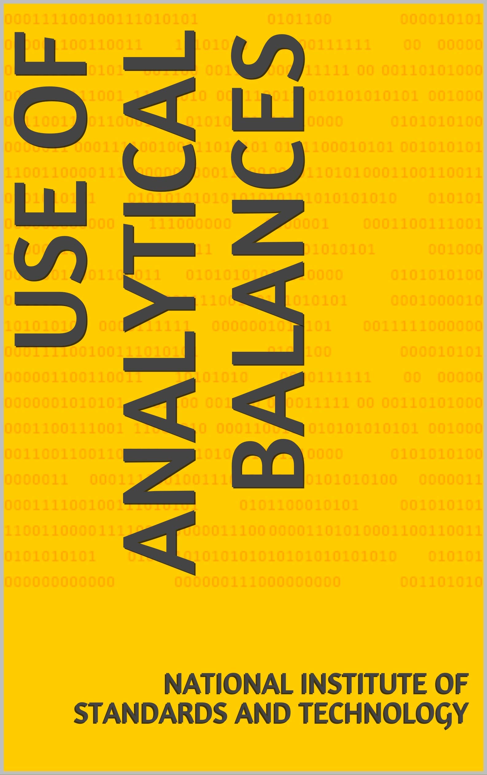 Use of Analytical Balances by National Institute of Standards and