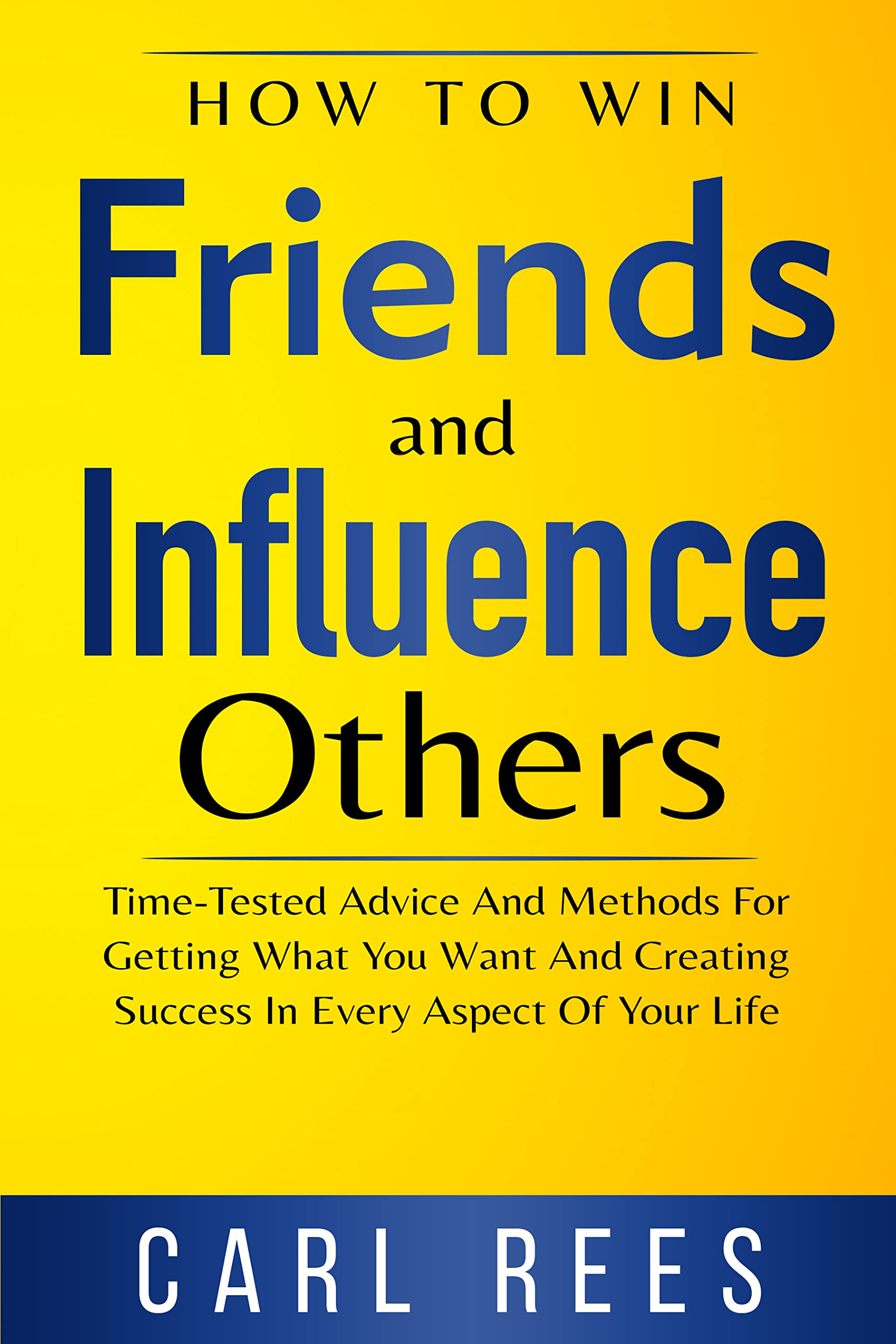 How To Win Friends And Influence Others
