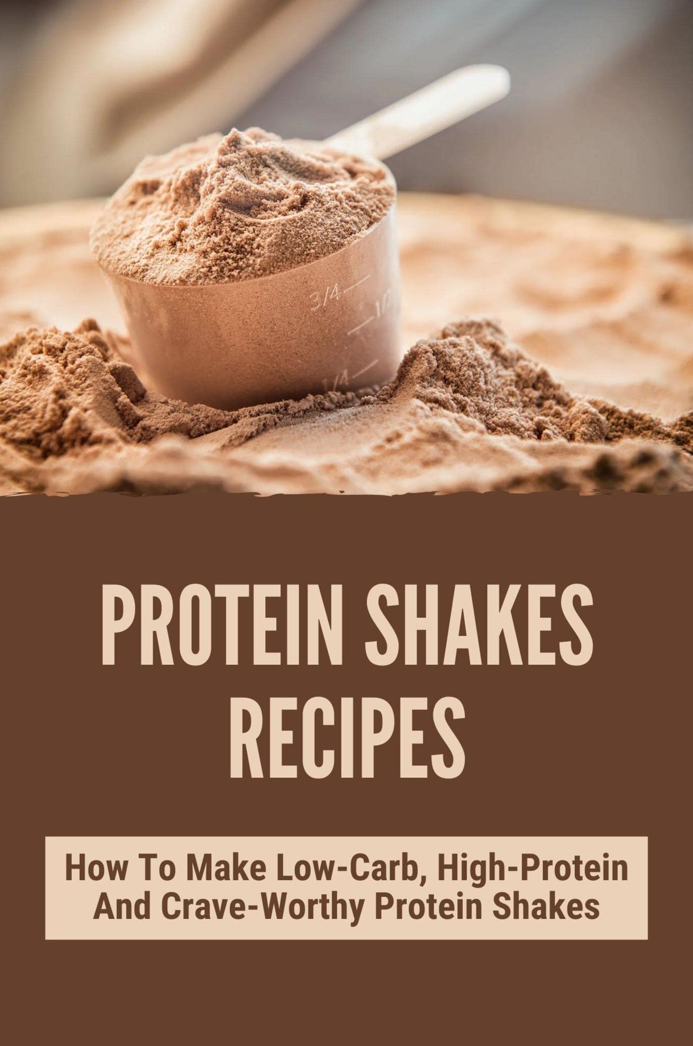 Protein Shakes Recipes How To Make LowCarb, HighProtein And Crave