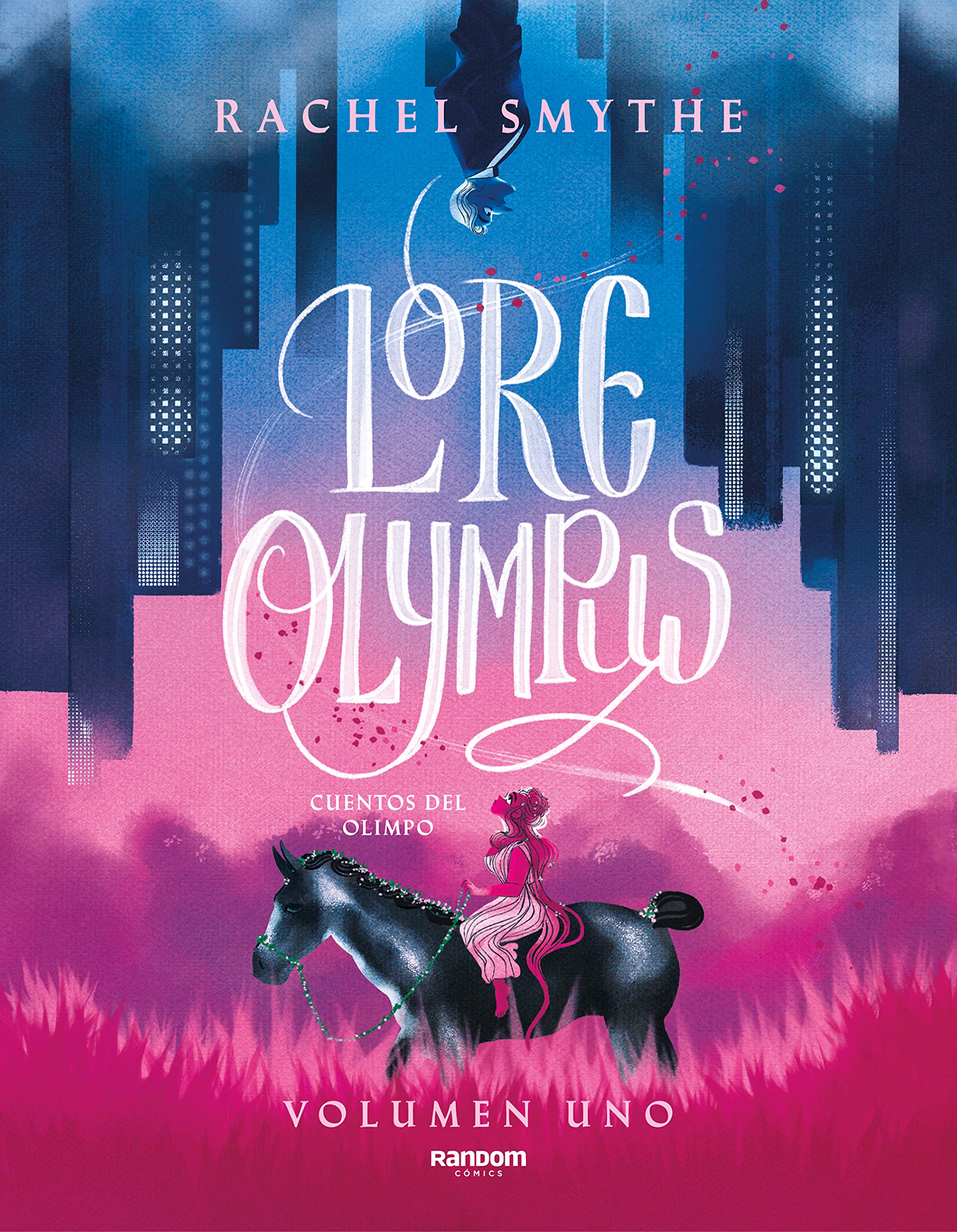 Lore Olympus: Volumen uno (Cuentos del Olimpo, #1)