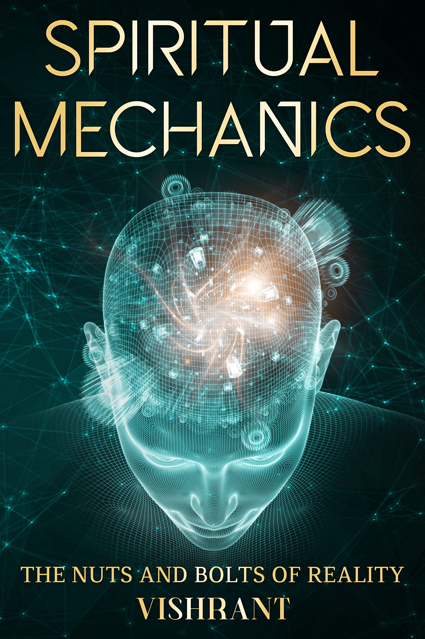 Spiritual Mechanics the Nuts and Bolts of Reality Enlightened master