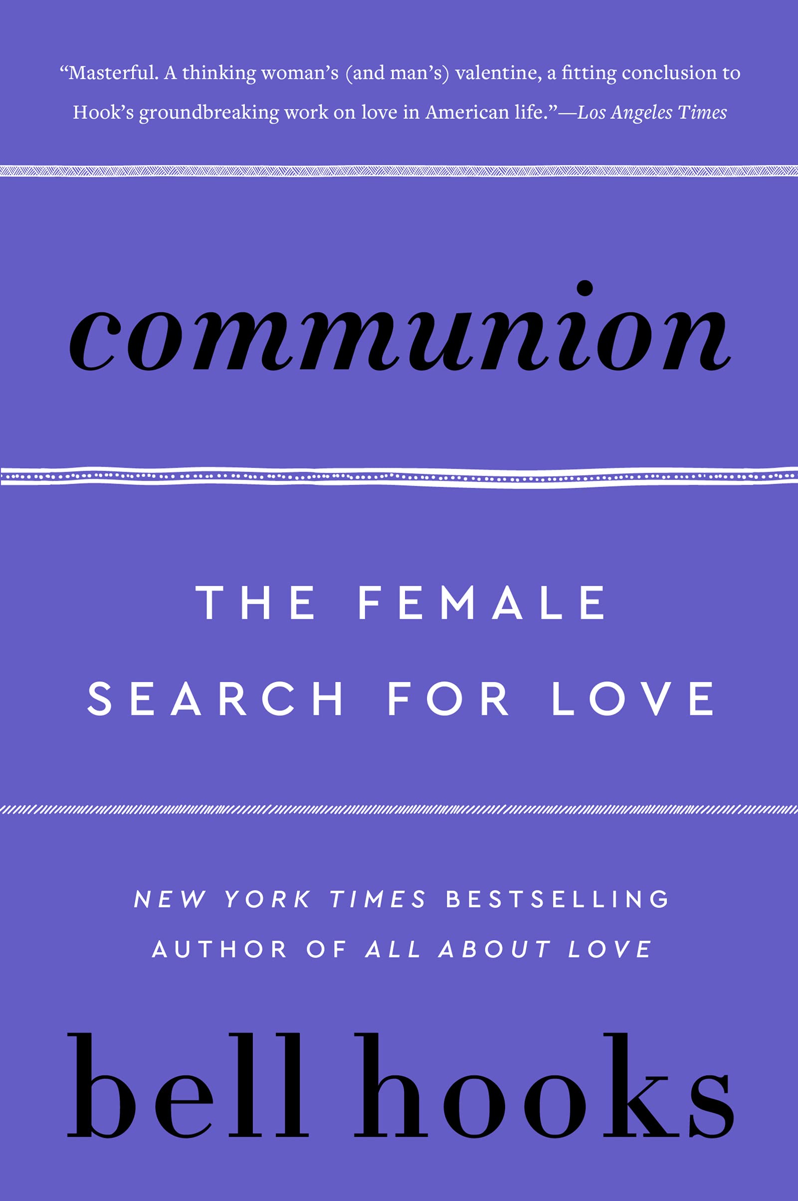 Communion: The Female Search for Love (Love Song to the Nation, #2)