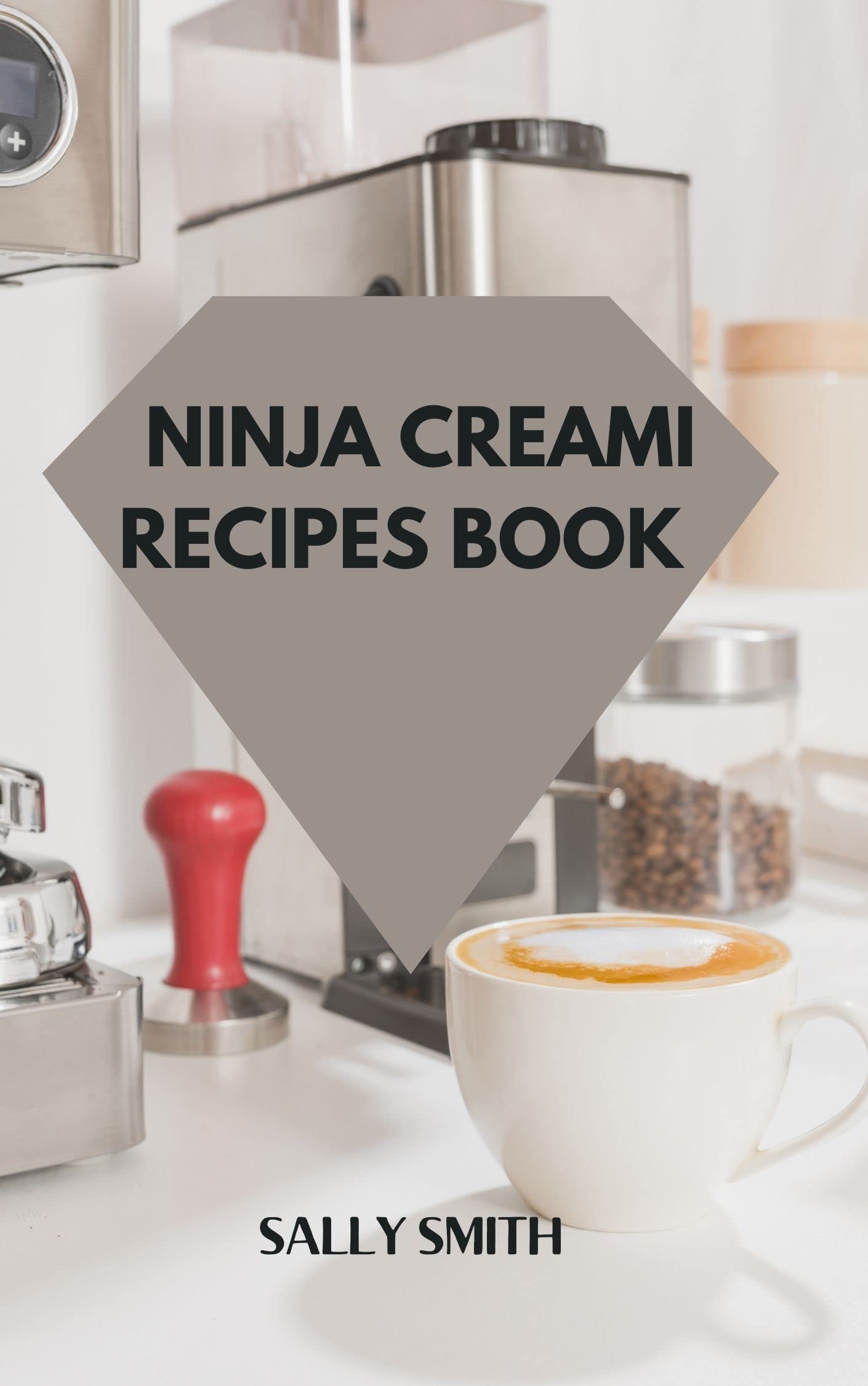 NINJA CREAMI RECIPES BOOK Learn how to create unique frozen treats