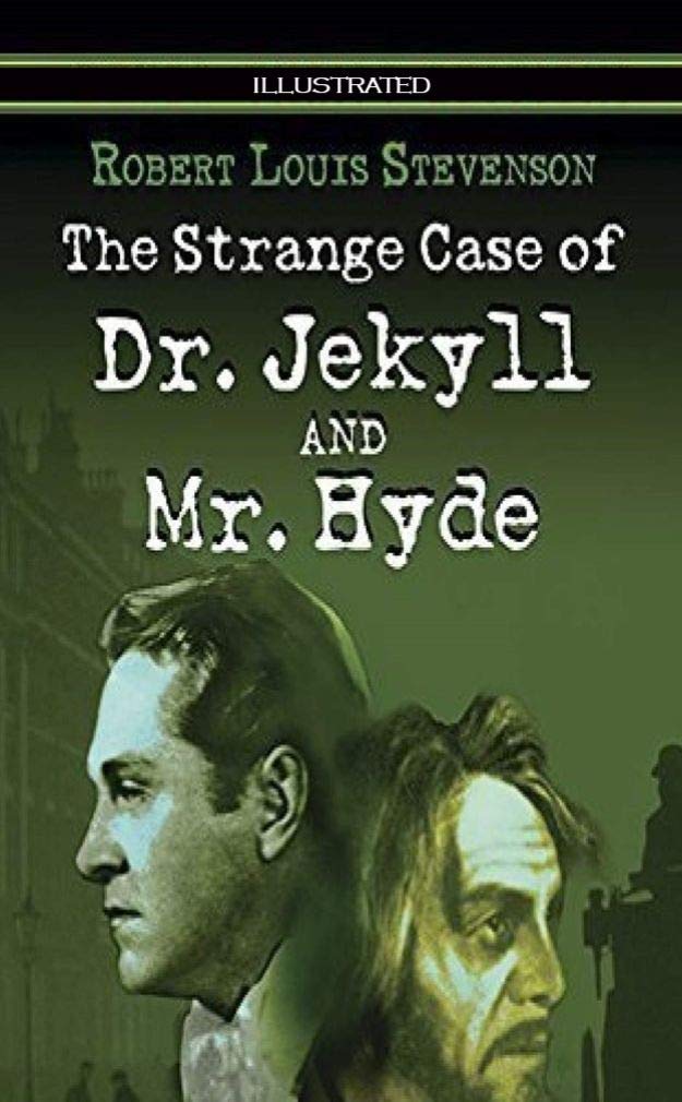 Strange Case of Dr Jekyll and Mr Hyde Illustrated by Robert Louis