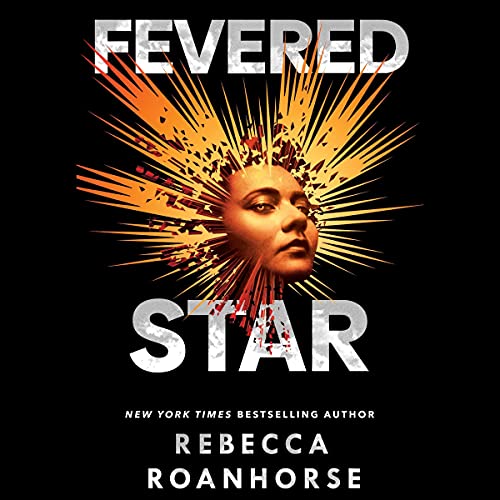 Fevered Star (Between Earth and Sky, #2)