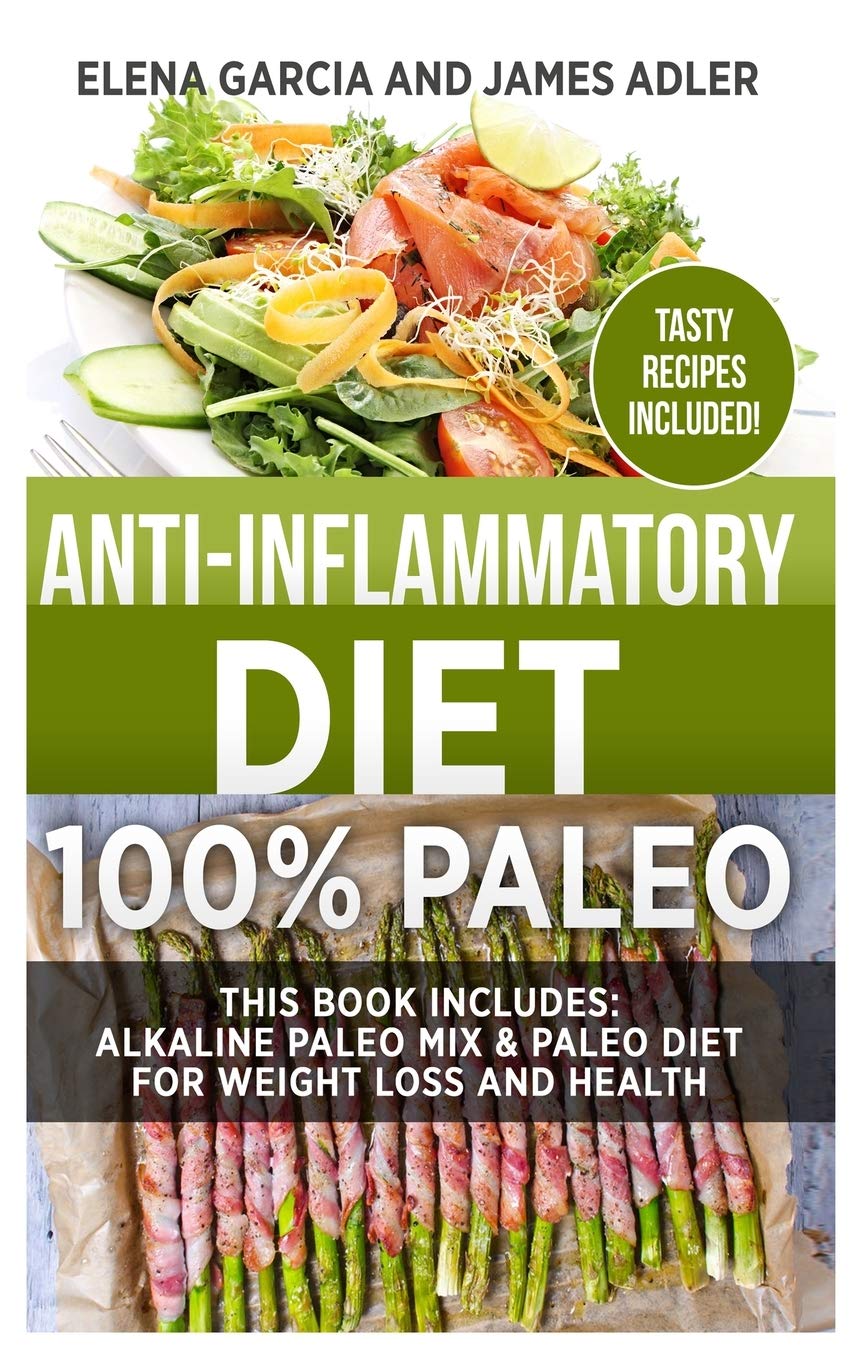 Picture of Anti-Inflammatory Diet: 100% Paleo: Alkaline Paleo Mix & Paleo Diet for ...