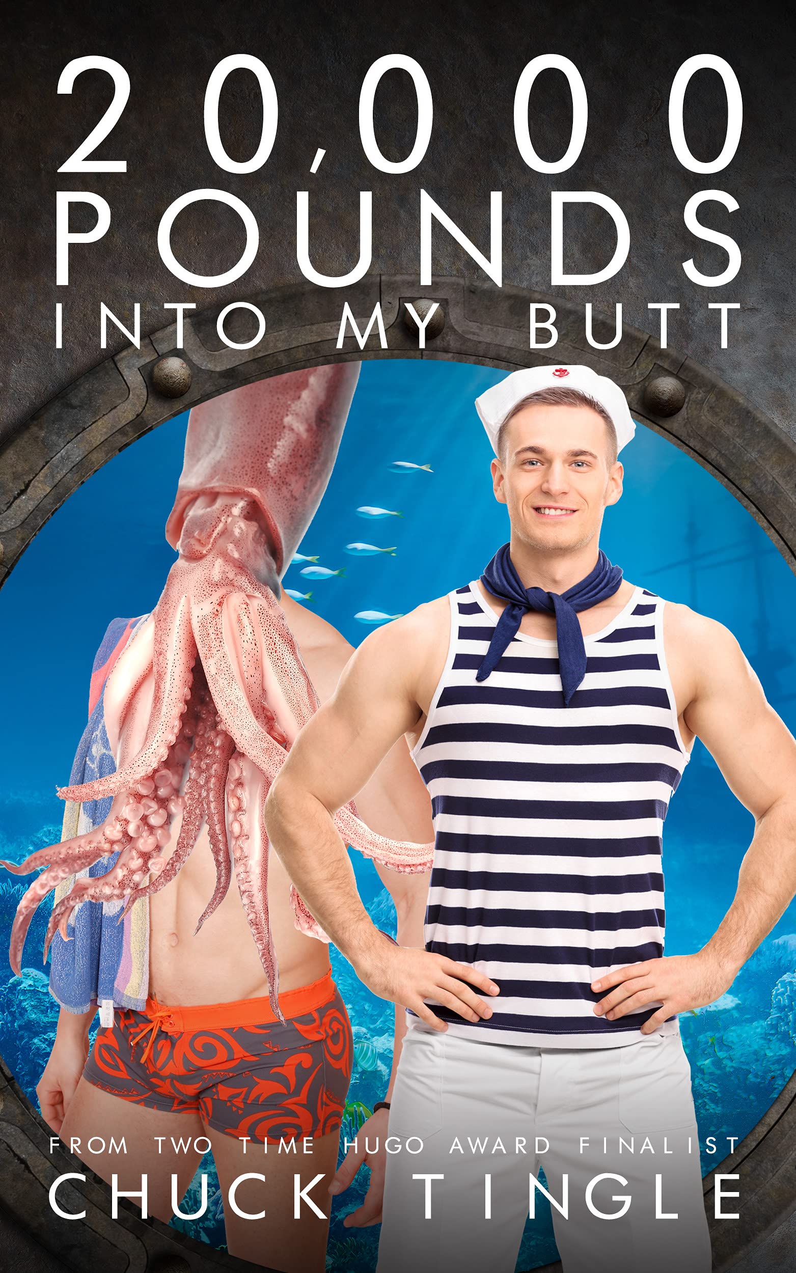20,000 Pounds Into My Butt book cover
