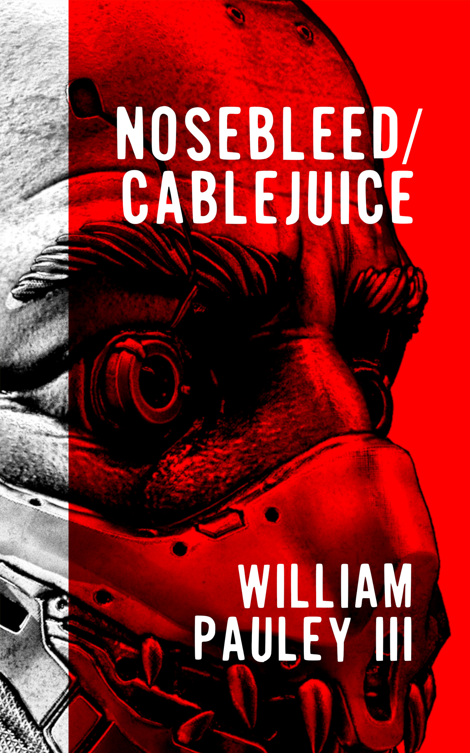 Nosebleed/Cablejuice