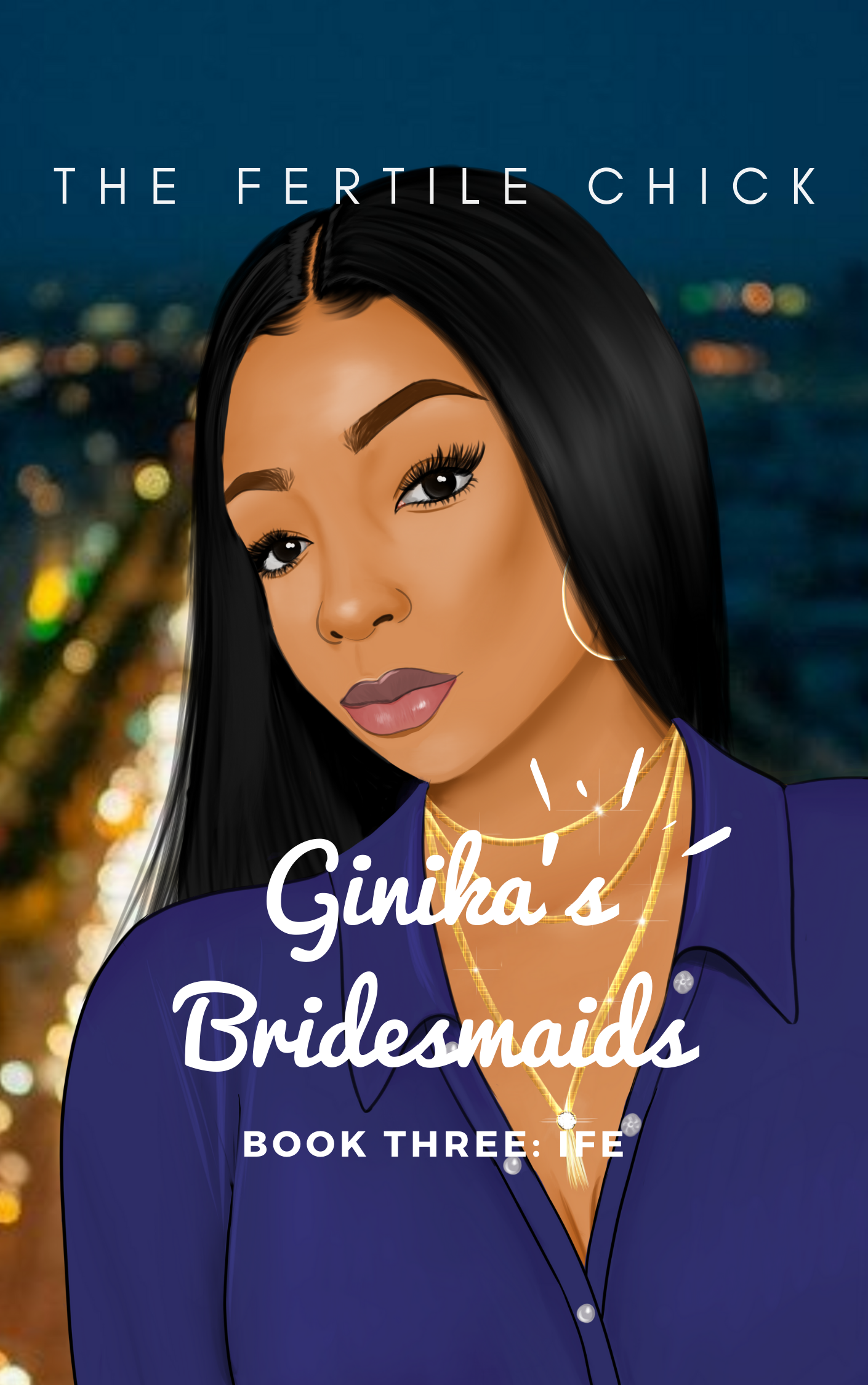 Ginika's Bridesmaids: Book Three (Ife)
