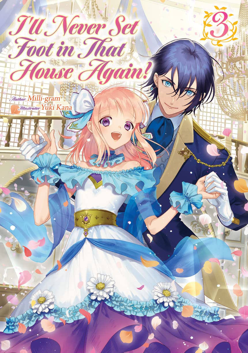 I’ll Never Set Foot in That House Again! Volume 3 (I'll Never Set Foot in That House Again!)