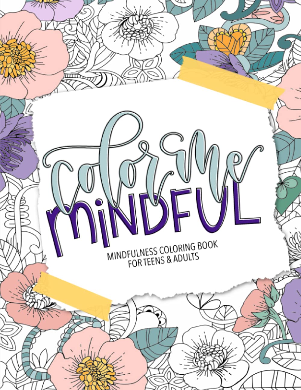 Mindfulness Coloring Book for Teens & Adults by June & Lucy | Goodreads