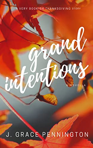 Grand Intentions
