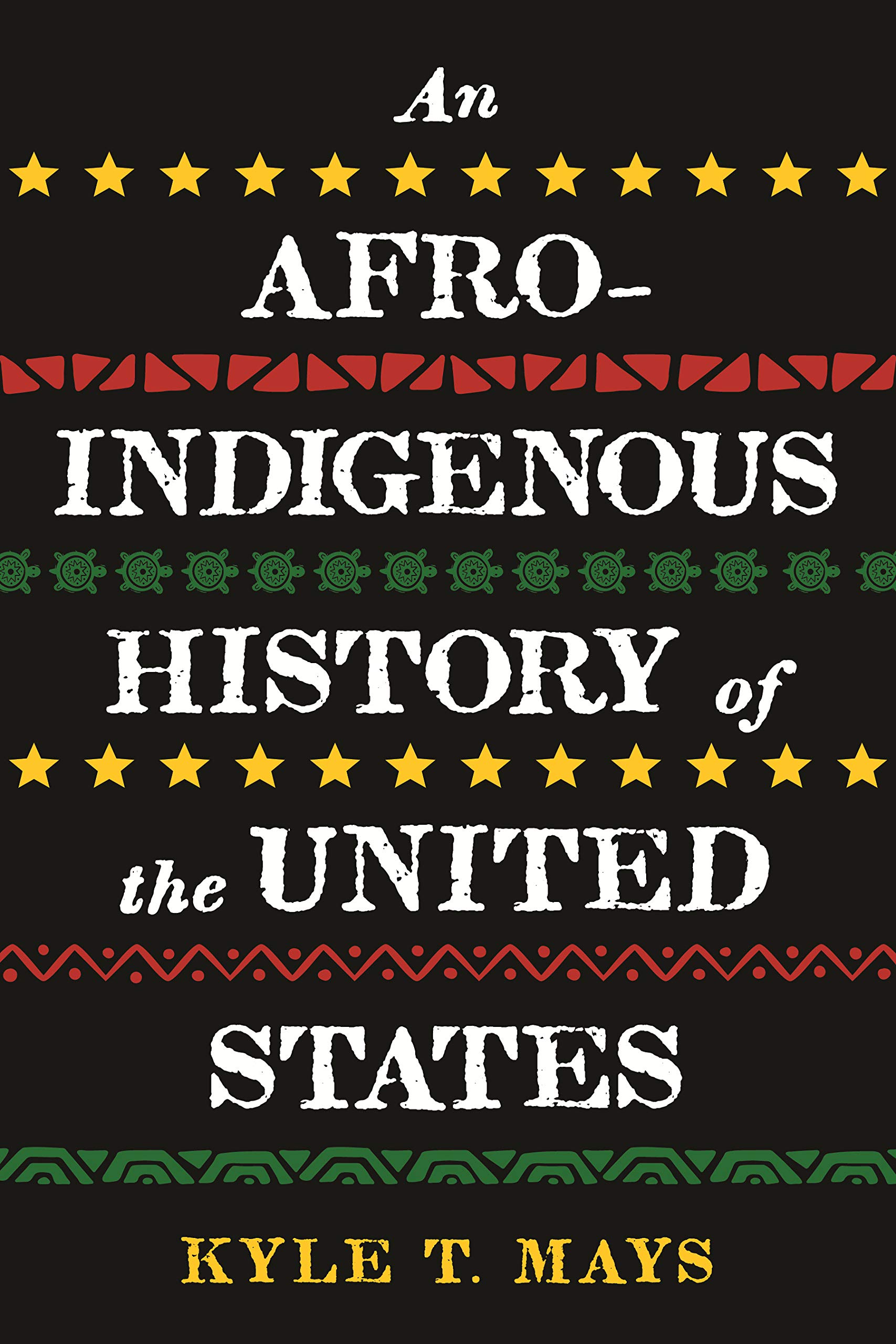 An Afro-Indigenous History of the United States (ReVisioning History Book 6)