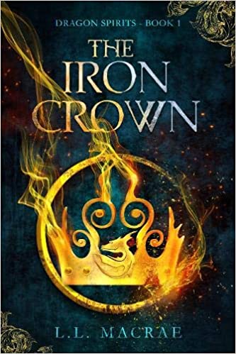 The Iron Crown (Dragon Spirits, #1)